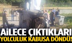 Ailece çıktıkları yolculuk kabusa döndü!