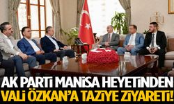 AK Parti Manisa heyetinden Vali Özkan’a taziye ziyareti!