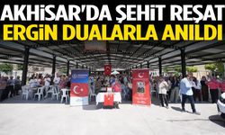 Akhisar'da Şehit Reşat Ergin dualarla anıldı