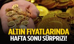 Altın fiyatlarında hafta sonu sürprizi!