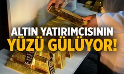 Altın yatırımcısının yüzü gülmeye başladı