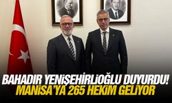Bahadır Yenişehirlioğlu duyurdu! Manisa’ya 265 hekim geliyor