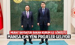 Murat Baybatur'dan Manisa için kritik görüşme!