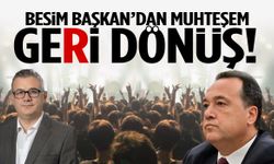 Besim Başkan’dan muhteşem geri dönüş!