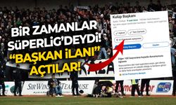 Bir dönem Süper Lig'deydi! 60 yıllık kulüp başkanını arıyor! İlanı gören 500 kişi başvurdu