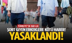 Bir il bu kararı konuşuyor… Erkeklere şort giymek yasaklandı!