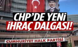 CHP’de yeni ihraç dalgası!