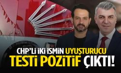 CHP’li ilçe başkanı ve meclis üyesinin uyuşturucu testi pozitif çıktı!
