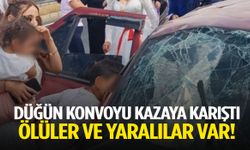 Düğün konvoyu kazaya karıştı! Ölüler ve yaralılar var!