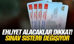 Ehliyet alacaklar dikkat! Sınav sistemi değişiyor
