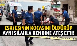 Eski eşinin kocasını öldürüp aynı silahla kendine ateş etti