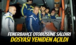 Fenerbahçe otobüsü saldırısında 11 yıl sonra flaş gelişme