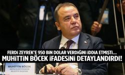 Ferdi Zeyrek’e 950 bin dolar verdiğini iddia etmişti… Muhittin Böcek ifadesini detaylandırdı!