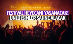 Festival coşkusu Manisa’yı saracak! Ünlü isimler sahne alacak