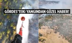 Gördes’teki yangından güzel haber!