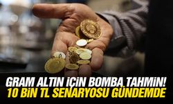 Gram altın için bomba tahmin! 10 bin TL senaryosu gündemde