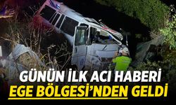 Günün ilk acı haberi Ege Bölgesi'nden geldi