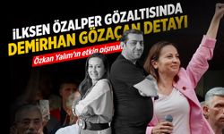 İlksen Özalper'in gözaltı nedeni ortaya çıktı