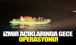 İzmir açıklarında gece operasyonu!
