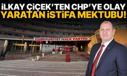 İlkay Çiçek’ten CHP’ye olay yaratan istifa mektubu!