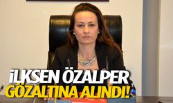 İlksen Özalper gözaltına alındı