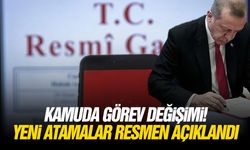 Kamuda görev değişimi! Yeni atamalar resmen açıklandı