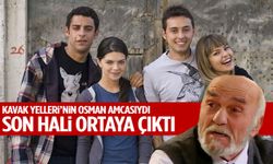 ‘Kavak Yelleri’nin Osman Amca’sı yıllar sonra ortaya çıktı!