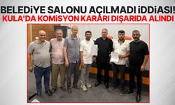 Belediye salonu açılmadı iddiası! Kula'da komisyon kararı dışarıda alındı