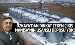 Özkaya’dan Manisa için kritik soru: Lisanslı depolar neden yok?