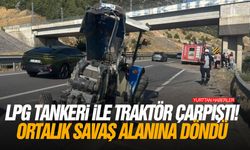 LPG tankeri ile traktör çarpıştı! Ortalık savaş alanına döndü