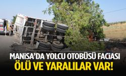 Manisa’da yolcu otobüsü faciası: Ölü ve yaralılar var!