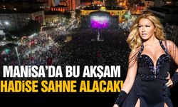 Manisa’da bu akşam Hadise sahne alacak!
