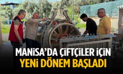 Manisa’da çiftçiler için yeni dönem başladı!