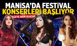 Manisa'da festival konserleri başlıyor!
