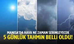 Manisa’da hava ne zaman serinleyecek? 5 günlük tahmin belli oldu!