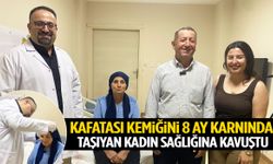 Manisa’da kafatası kemiğini 8 ay karnında taşıyan kadın sağlığına kavuştu