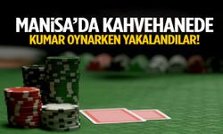 Manisa’da kahvehanede kumar oynarken yakalandılar! 4 kişiye ceza yağdı