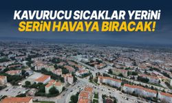 Manisa’da kavurucu sıcaklar yerini serin havaya bırakacak! Tarih belli oldu