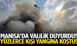 Manisa’da Valilik duyurdu! Yüzlerce kişi yangına koştu!