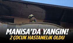 Manisa’da yangın! 2 çocuk hastanelik oldu…