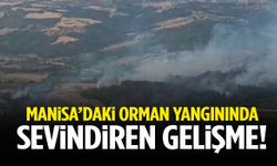 Manisa’daki orman yangınında sevindiren gelişme