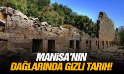 Manisa’nın dağlarında gizli tarih!