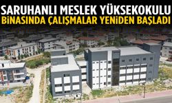 Saruhanlı Meslek Yüksekokulu binasında çalışmalar yeniden başladı