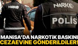 Manisa’da baskın! 6 kişi cezaevine gönderildi!