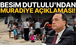 Besim Dutlulu'ndan Muradiye açıklaması!