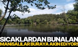 Sıcaklardan bunalan Manisalılar buraya akın ediyor!