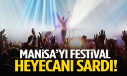 Manisa’yı festival heyecanı sardı! 4 gün sürecek