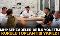 MHP Şehzadeler’de ilk yönetim kurulu toplantısı yapıldı