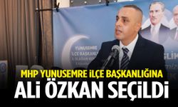 MHP Yunusemre ilçe başkanlığına Ali Özkan seçildi!