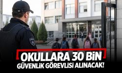 Okullara 30 bin güvenlik görevlisi alınacak! Başvurular İŞKUR'dan...